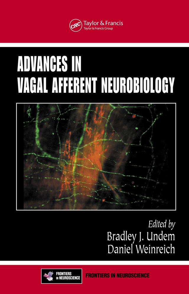 Advances in Vagal Afferent Neurobiology by Bradley J. Undem, Daniel Weinreich