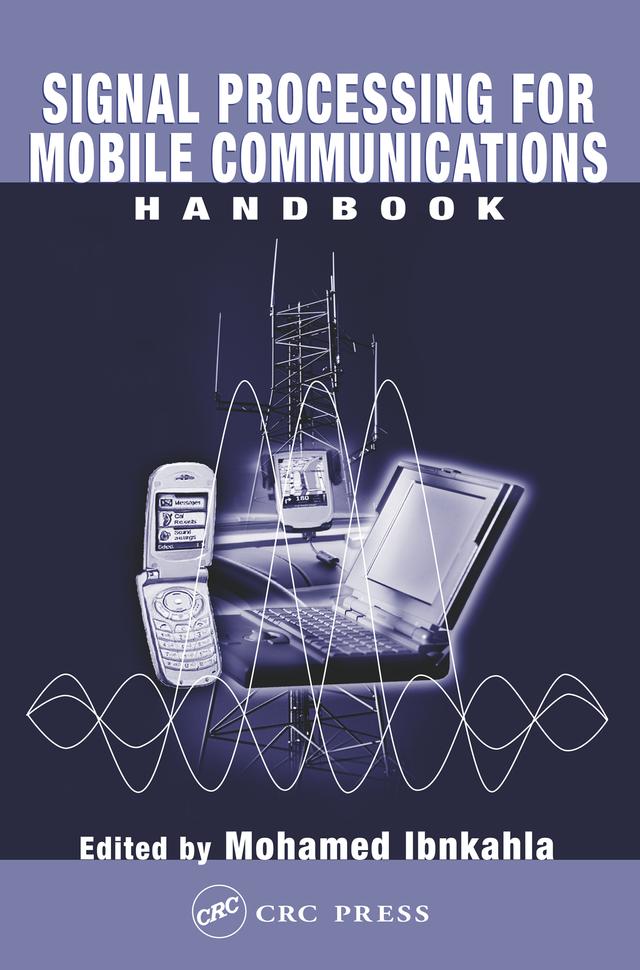 Signal Processing for Mobile Communications Handbook by Mohamed Ibnkahla
