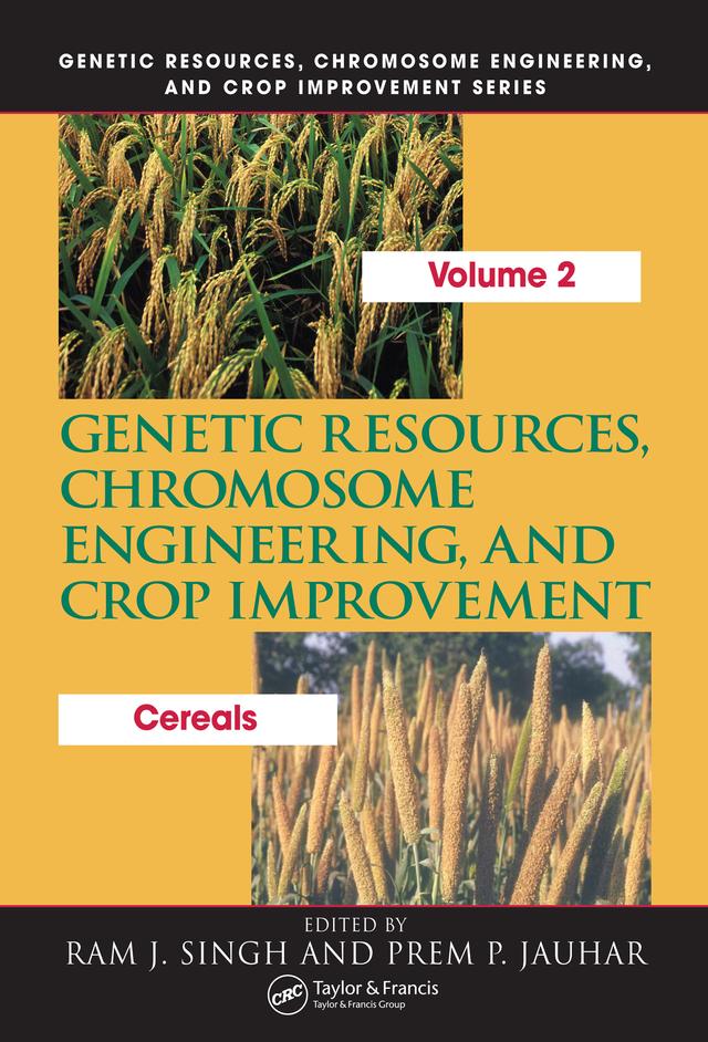 Genetic Resources, Chromosome Engineering, and Crop Improvement by Prem P. Jauhar, Ram J. Singh