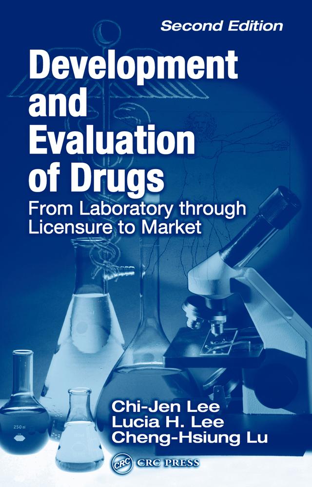 Development and Evaluation of Drugs by Cheng-Hsiung Lu, Chi Jen Lee, Lucia H. Lee