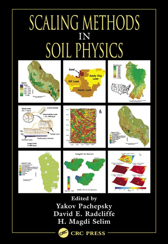 Scaling Methods in Soil Physics by David E. Radcliffe, H. Magdi Selim, Yakov Pachepsky
