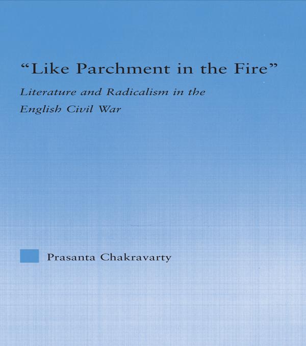 Like Parchment in the Fire by Prasanta Chakravarty