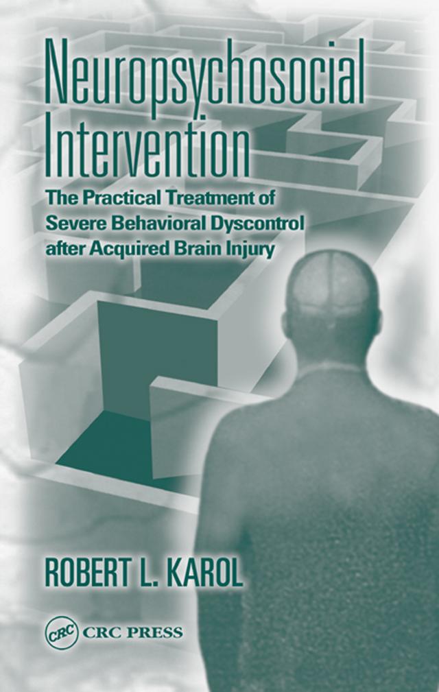 Neuropsychosocial Intervention by Robert L. Karol