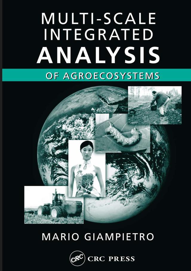 Multi-Scale Integrated Analysis of Agroecosystems by Mario Giampietro