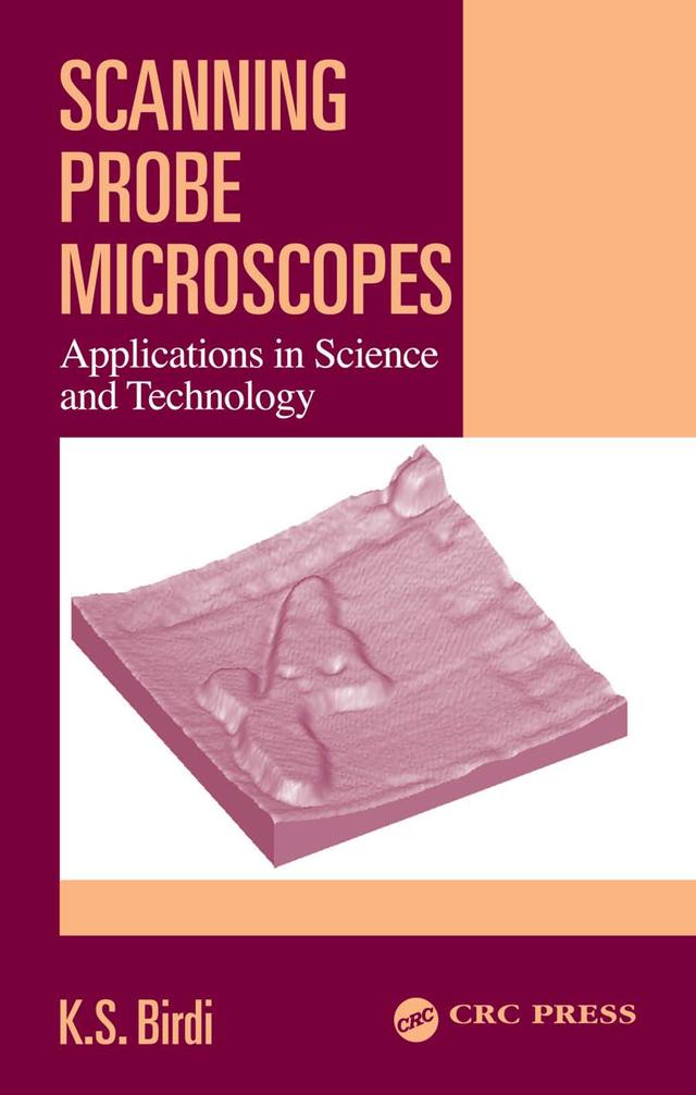 Scanning Probe Microscopes by K. S. Birdi