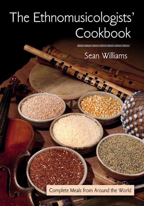 The Ethnomusicologists' Cookbook by Sean Williams