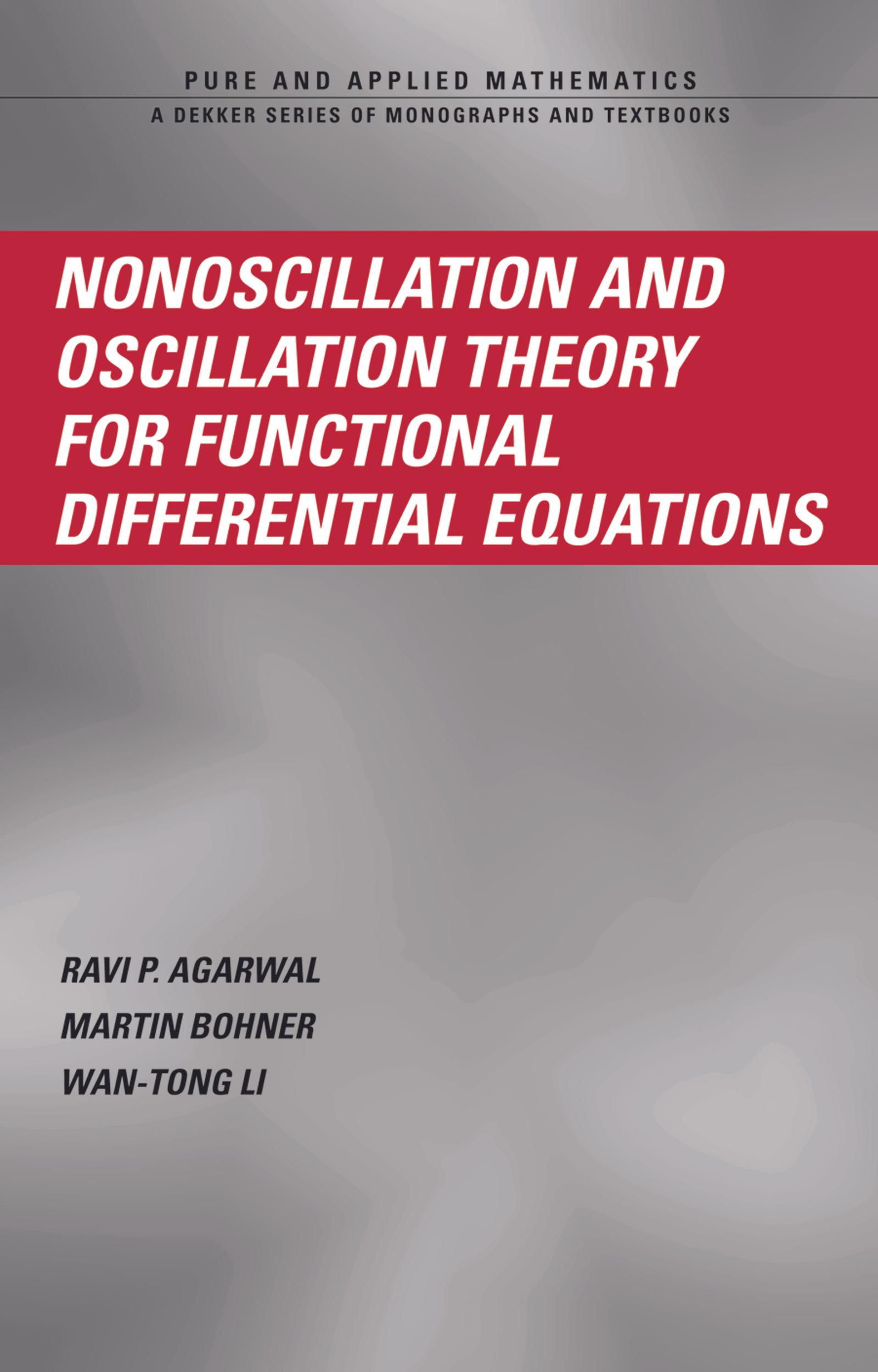 Nonoscillation and Oscillation Theory for Functional Differential Equations