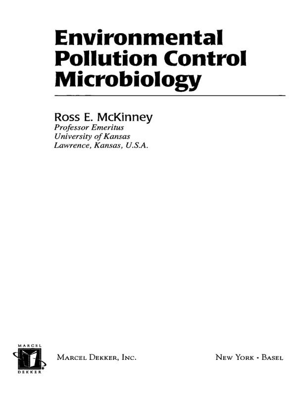 Environmental Pollution Control Microbiology by Ross E. McKinney