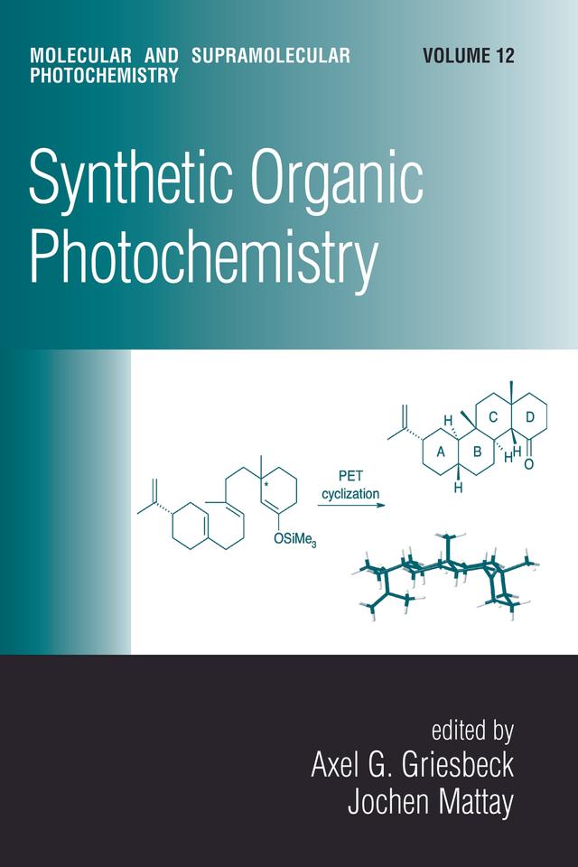 Synthetic Organic Photochemistry by Axel G. Griesbeck, Jochen Mattay