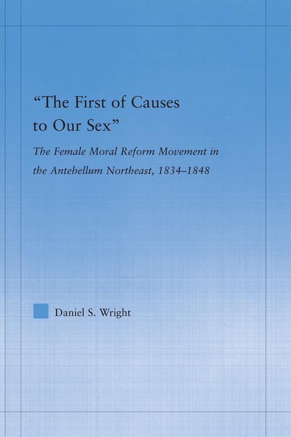 The First of Causes to Our Sex