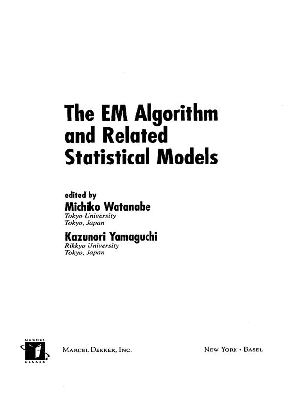 The EM Algorithm and Related Statistical Models by Kazunori Yamaguchi, Michiko Watanabe