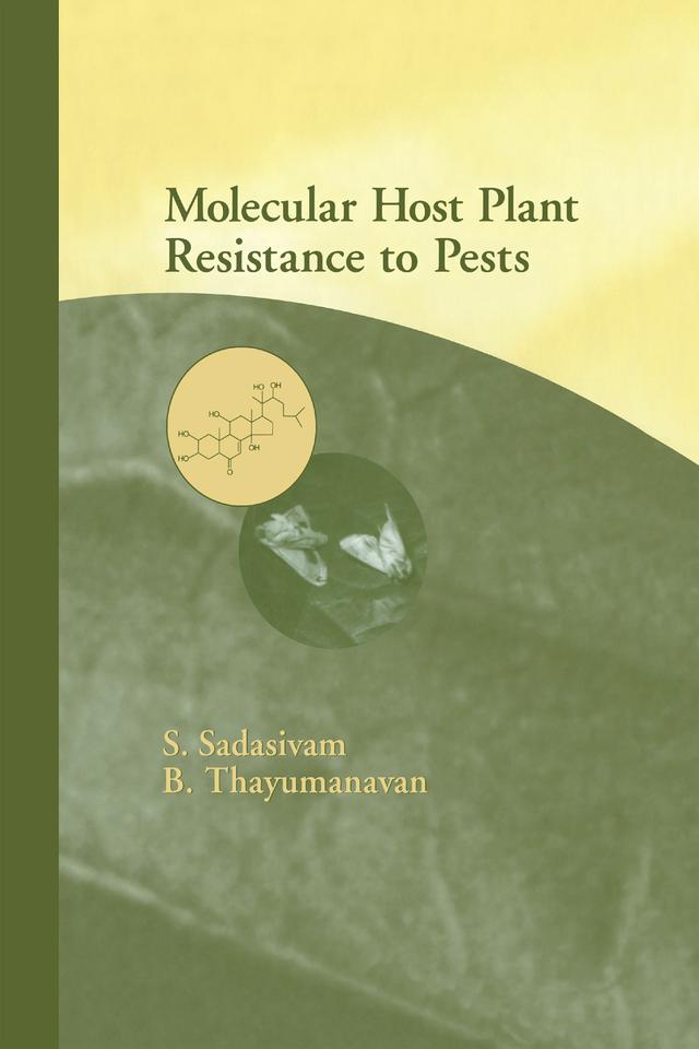 Molecular Host Plant Resistance to Pests by B. Thayumanayan, S. Sadasivam