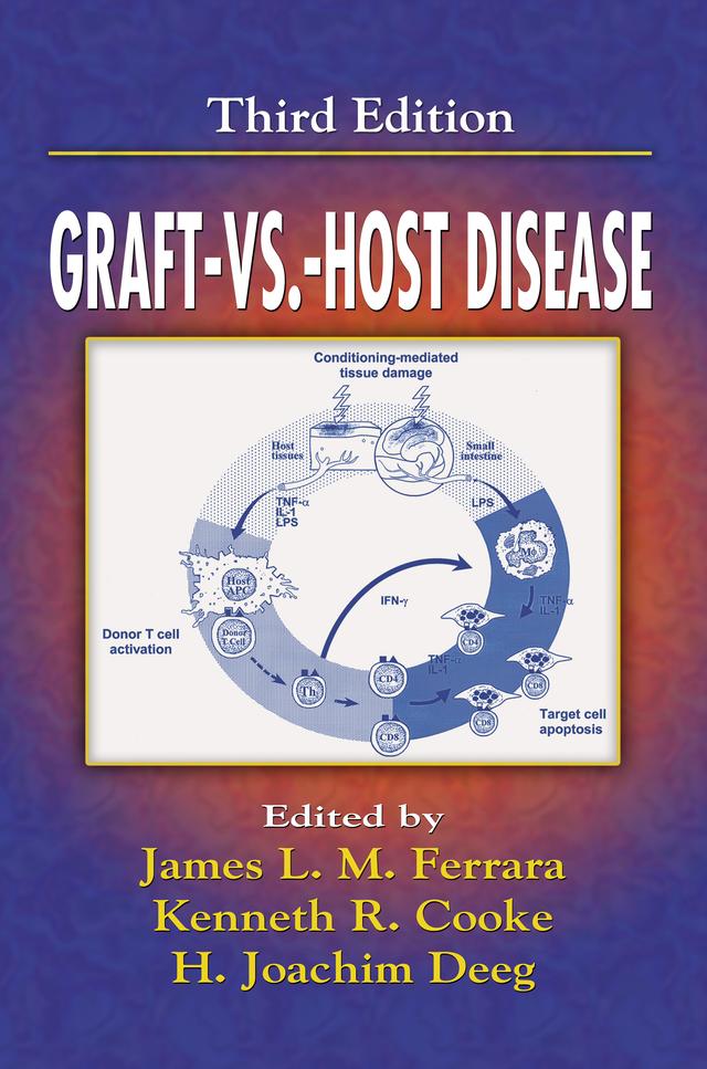 Graft vs. Host Disease by H. Joachim Deeg, James Ferrara, Kenneth R. Cooke