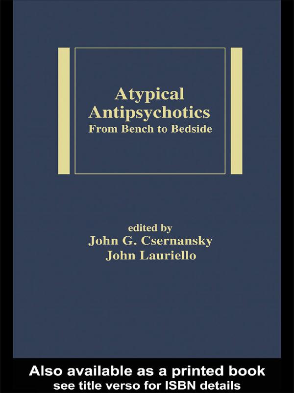 Atypical Antipsychotics by John C. Csernansky, John Lauriello