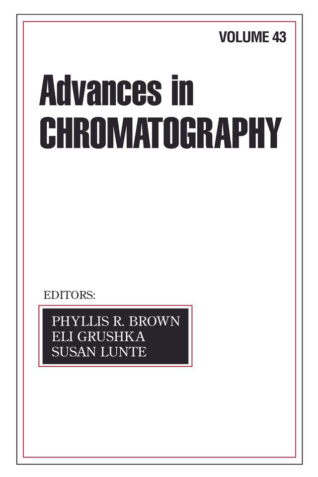 Advances In Chromatography by Eli Grushka, Phyllis R. Brown, Susan Lunte