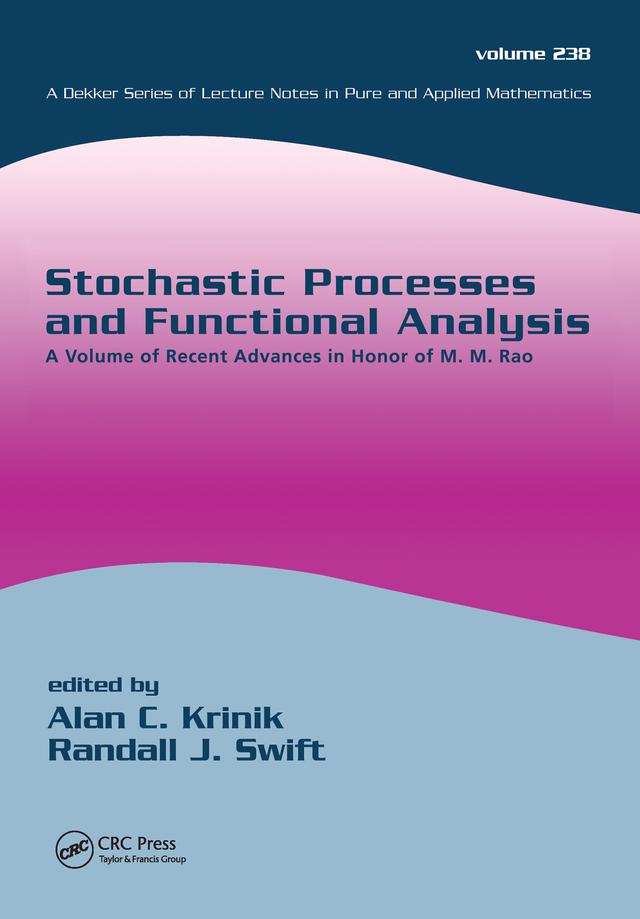 Stochastic Processes and Functional Analysis by Alan C. Krinik, Randall J. Swift