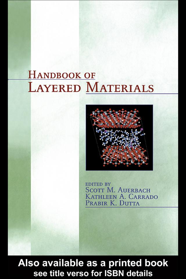 Handbook of Layered Materials by Kathleen A. Carrado, Prabir K. Dutta, Scott M. Auerbach