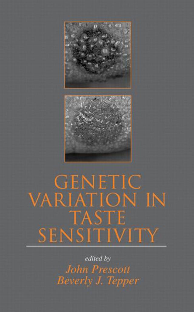 Genetic Variation in Taste Sensitivity by Beverly J. Tepper, John Prescott
