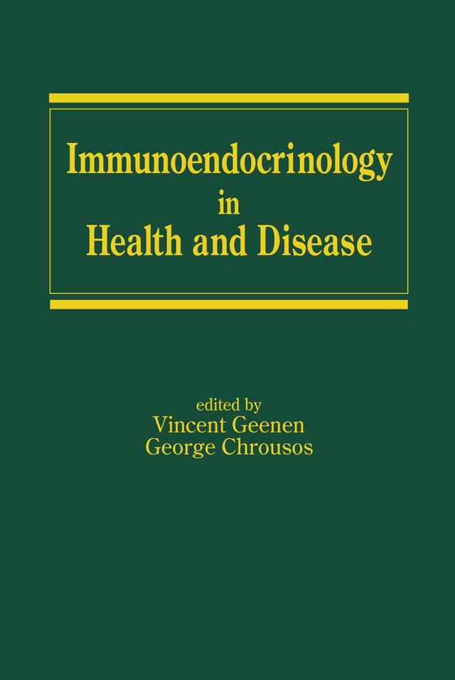 Immunoendocrinology in Health and Disease by Vincent Geenen