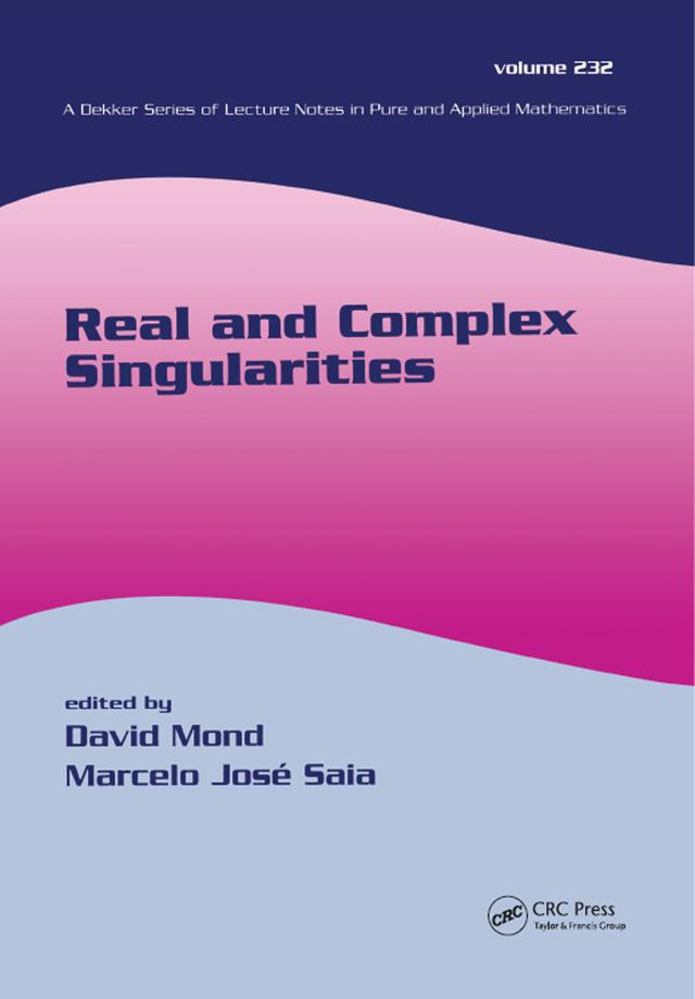 Real And Complex Singularities by David Mond, Marcelo Saia