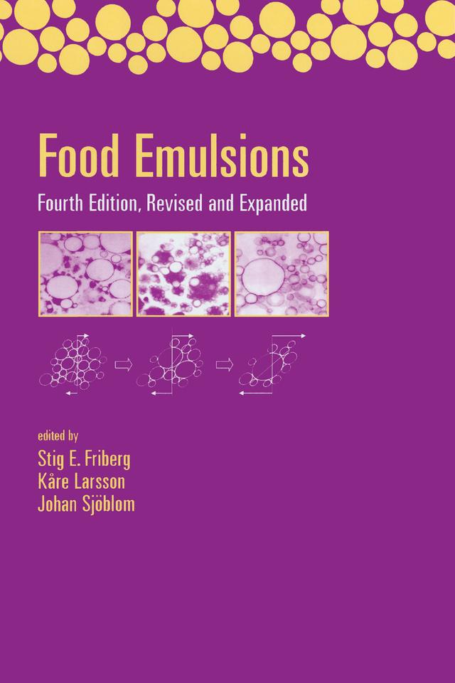 Food Emulsions by Johan Sjoblom, Kare Larsson, Stig Friberg