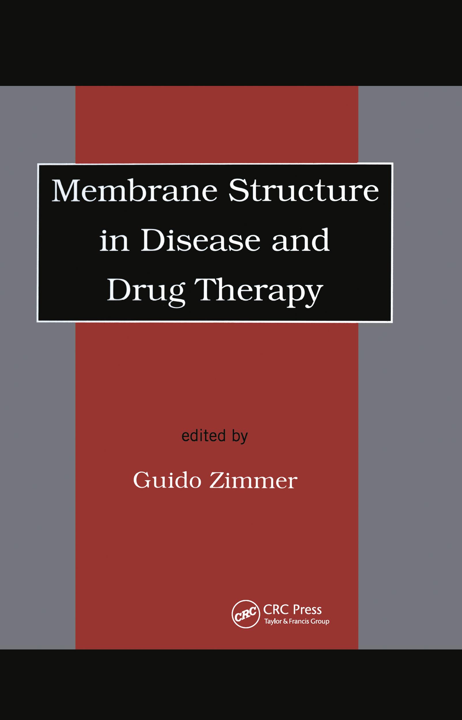 Membrane Structure in Disease and Drug Therapy