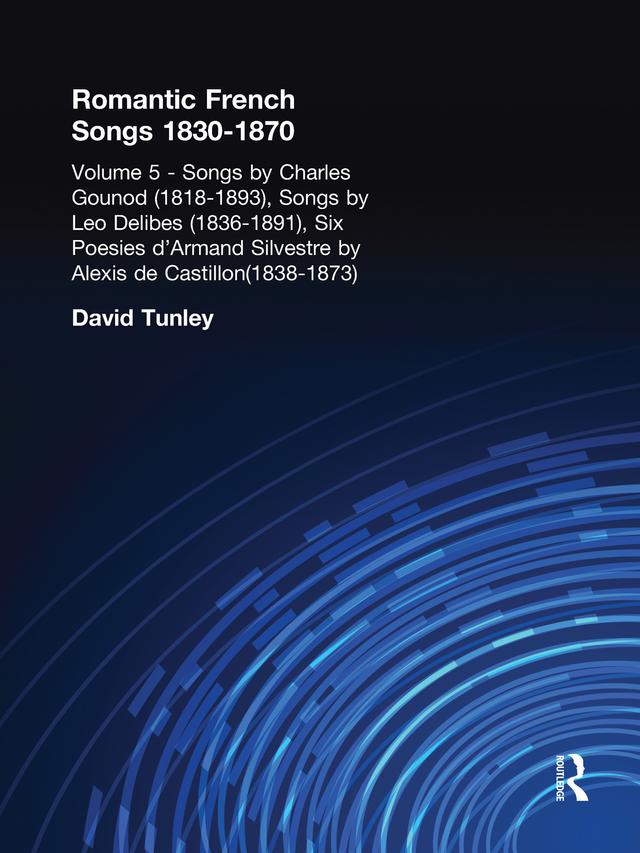 Songs by Charles Gounod (1818-1893), Songs by Lo Delibes (1836-1891), Six Posies d'Armand Silvestre by Alexis de Castillon (1838-1873) by David Tunley