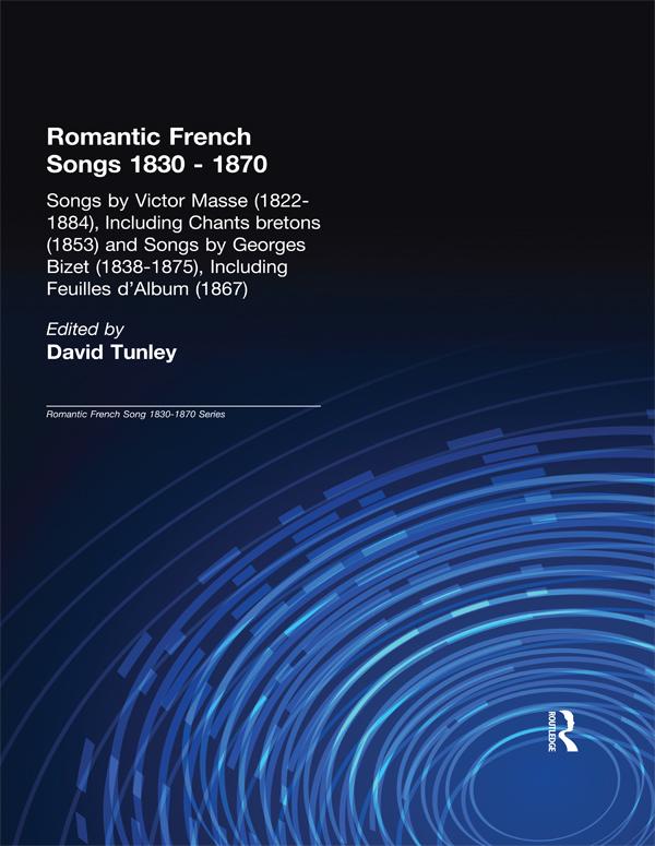 Songs by Victor Mass (1822-1884), Including Chants Bretons (1853), and Songs by Georges Bizet (1838-1875), Including Feuilles d'Album (1867) by David Tunley