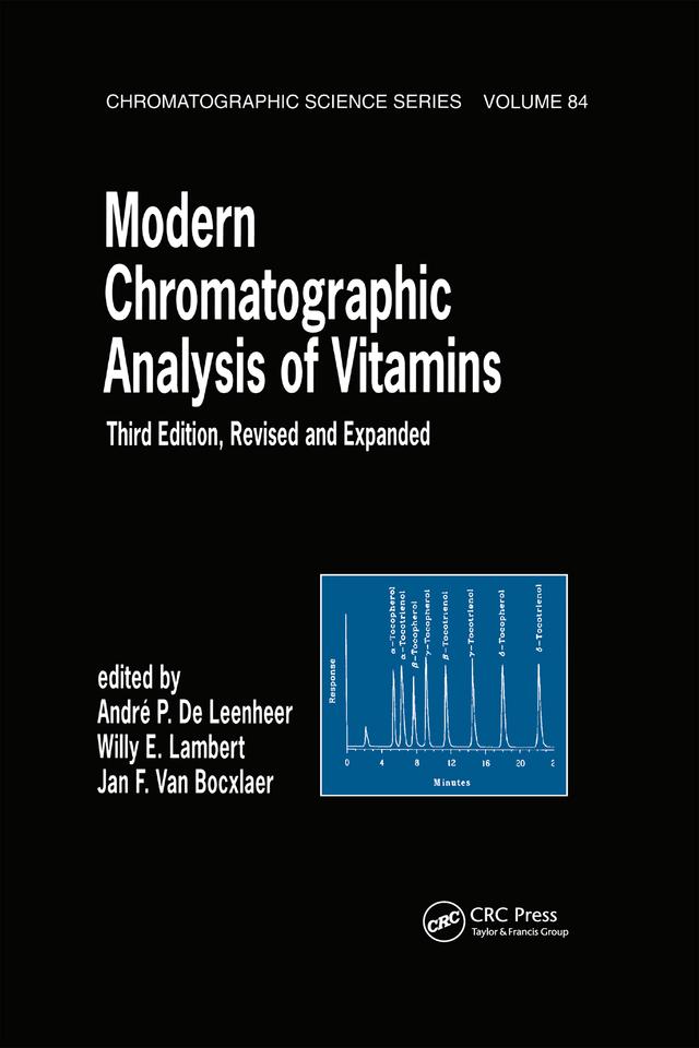 Modern Chromatographic Analysis Of Vitamins by Andre P. De Leenheer, Willy Lambert