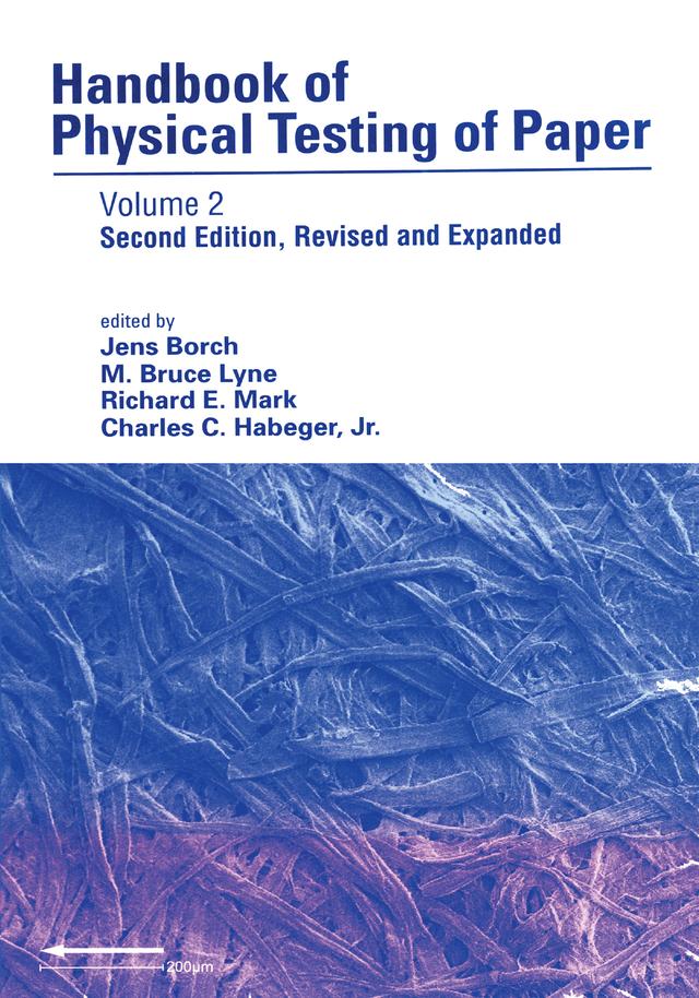 Handbook of Physical Testing of Paper by Charles Habeger, Jens Borch, M. Bruce Lyne, Richard E. Mark