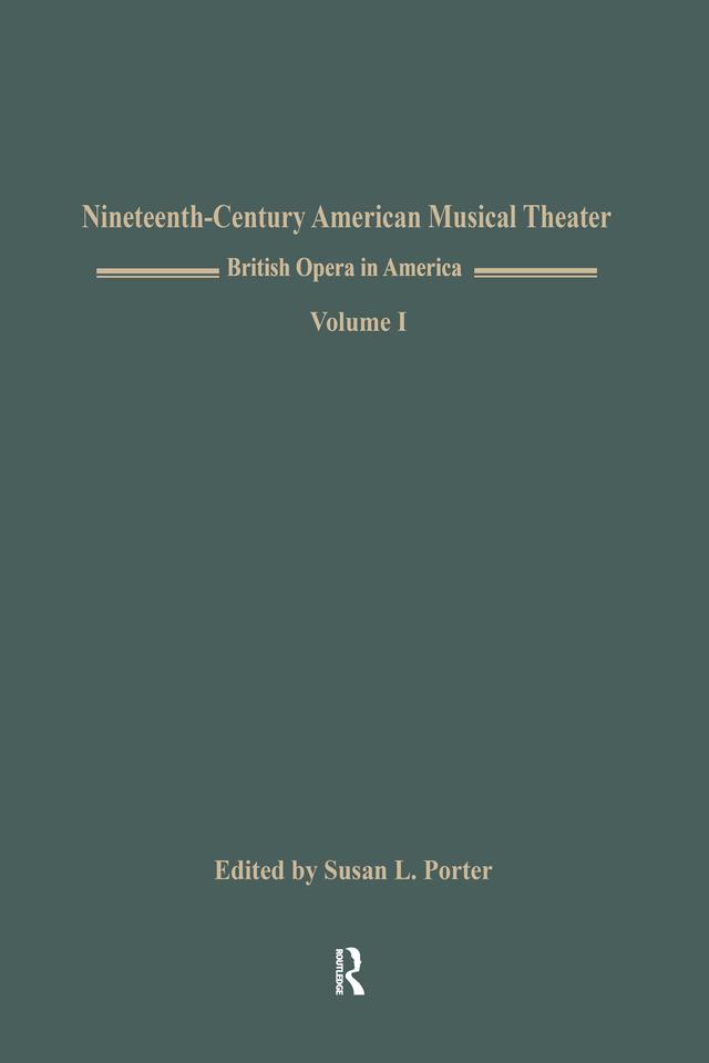 British Opera in America by Susan L. Porter