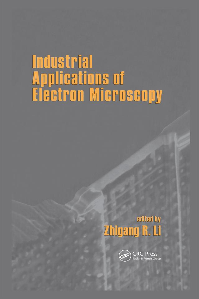 Industrial Applications Of Electron Microscopy by Zhigang Li
