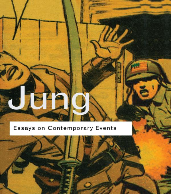 Essays on Contemporary Events by C.G. Jung