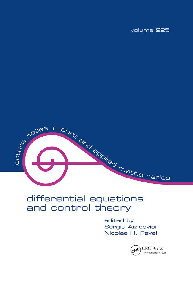 Differential Equations And Control Theory by Nicolae H. Pavel, Sergiu Aizicovici