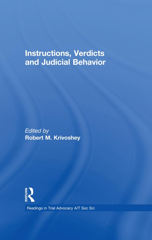 Instructions, Verdicts, and Judicial Behavior by Robert M. Krivoshey