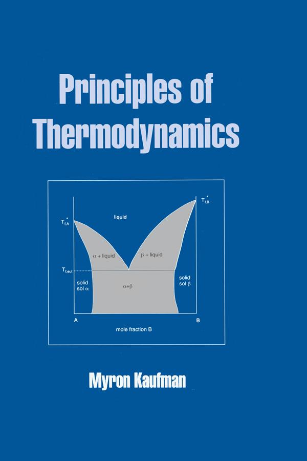Principles of Thermodynamics by Myron Kaufman
