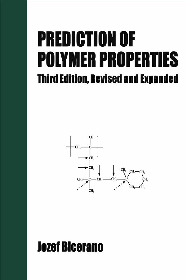 Prediction of Polymer Properties by Jozef Bicerano