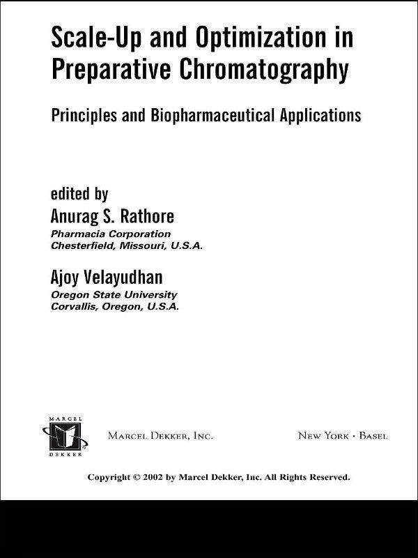 Scale-Up and Optimization in Preparative Chromatography by Ajoy Velayudhan, Anurag Rathore