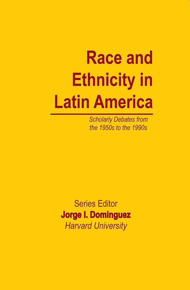 Race and Ethnicity in Latin America by Jorge I Dominguez