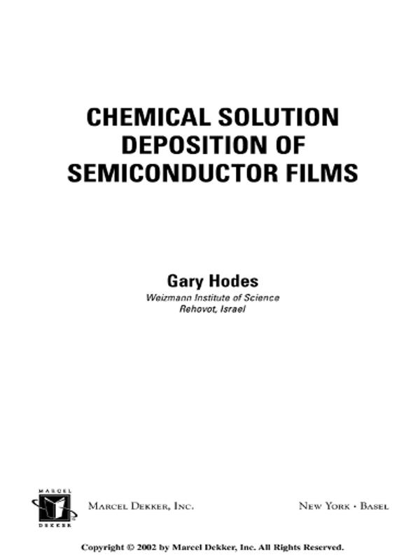 Chemical Solution Deposition Of Semiconductor Films by Gary Hodes