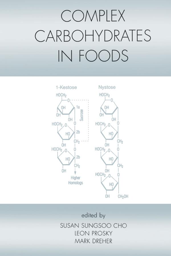 Complex Carbohydrates in Foods by Susan Sungsoo Cho