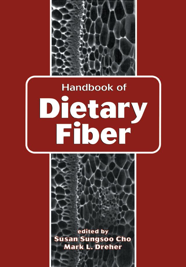 Handbook of Dietary Fiber by Susan Sungsoo Cho