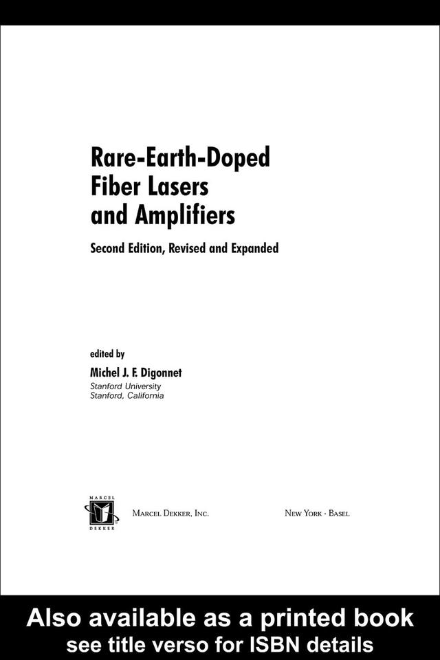 Rare-Earth-Doped Fiber Lasers and Amplifiers, Revised and Expanded by Michel J.F. Digonnet