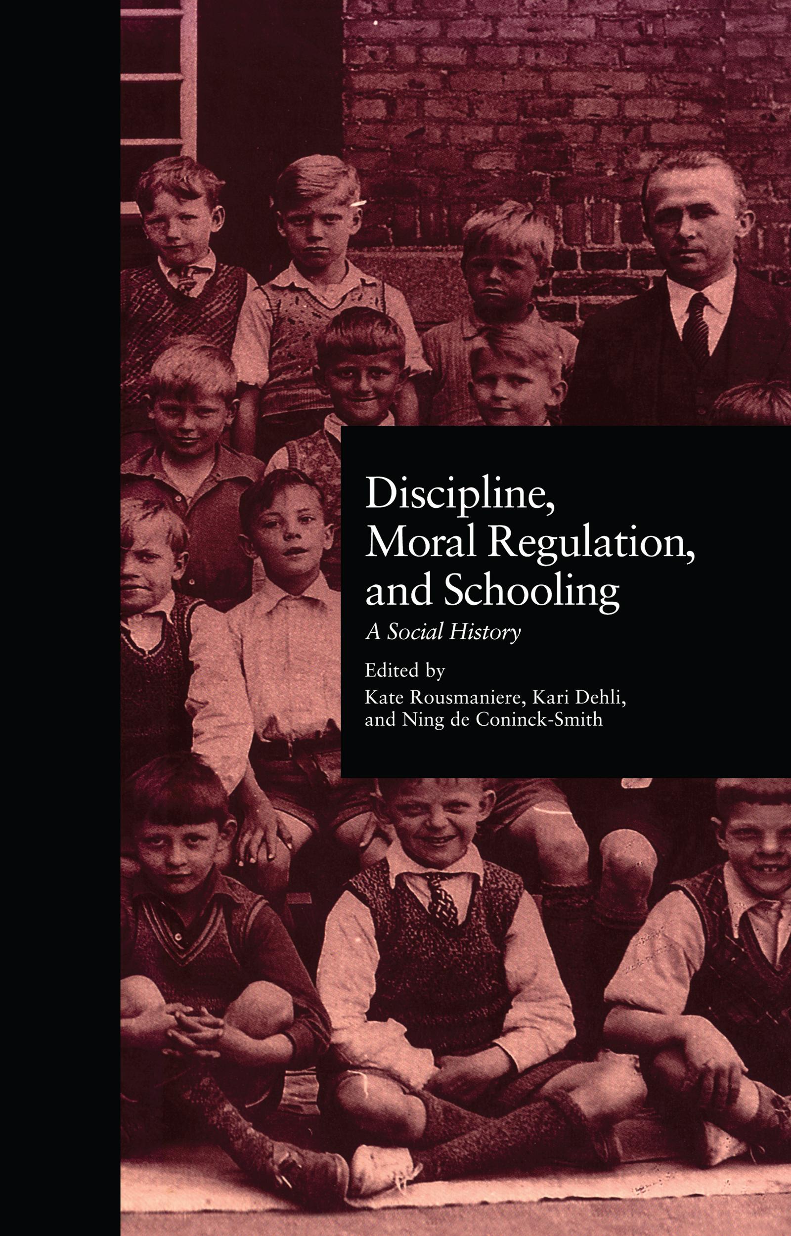 Discipline, Moral Regulation, and Schooling