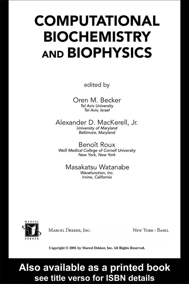 Computational Biochemistry and Biophysics by Alexander D. MacKerell Jr., Benoit Roux, Masakatsu Watanabe, Oren M. Becker