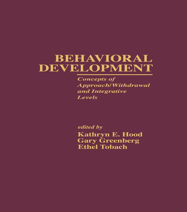 Behavioral Development by Ethel Tobach, Gary Greenberg, Kathryn E. Hood