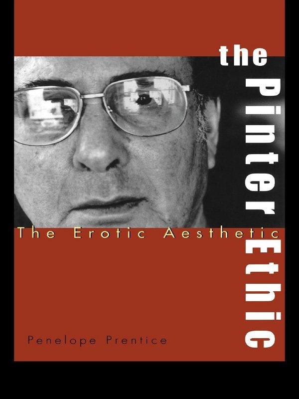The Pinter Ethic by Penelope Prentice