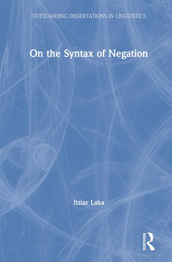 On the Syntax of Negation by Itziar Laka