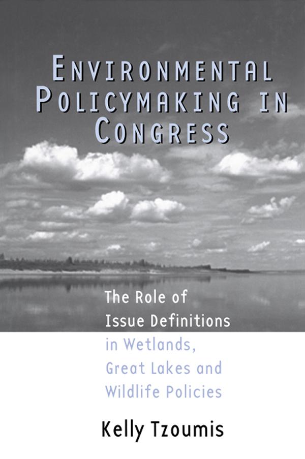 Environmental Policymaking in Congress