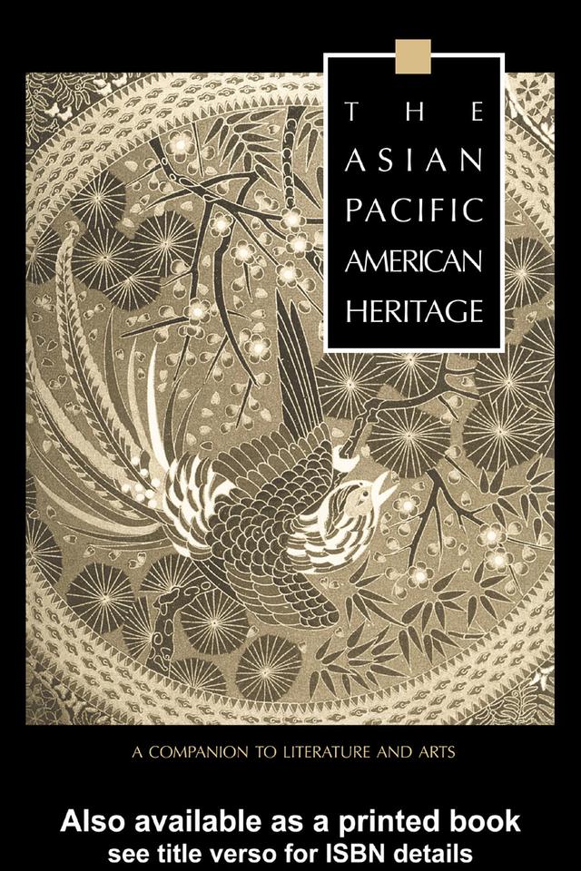 The Asian Pacific American Heritage by George J. Leonard